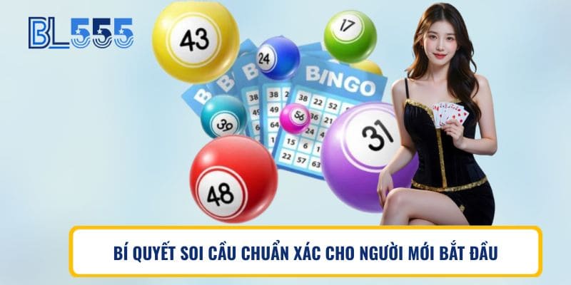 BÍ QUYẾT SOI CẦU CHUẨN XÁC CHO NGƯỜI MỚI BẮT ĐẦU